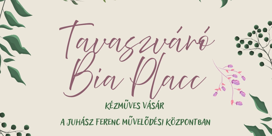 tavaszváró BIA PLACC kézműves vásár